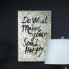 Do What Makes Your Soul Happy Decorative Mirror